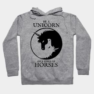 Be a Unicorn on a field of Horses: Yin Yang Unicorn Hoodie
